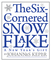 The Six-Cornered Snowflake 1589880536 Book Cover