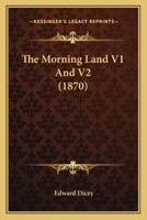 The Morning Land 1535029374 Book Cover