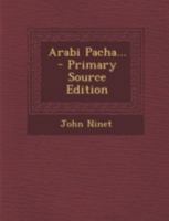 Arabi Pacha... 1019334827 Book Cover