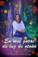 En MIS Gotas de Luz de Oto�o 1540648982 Book Cover