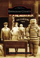 Effingham County (Images of America: Illinois) 0738560642 Book Cover