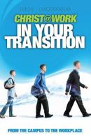 Christ@Work: In Your Transition 0984357521 Book Cover