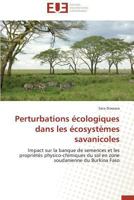 Perturbations A(c)Cologiques Dans Les A(c)Cosysta]mes Savanicoles 3838183134 Book Cover