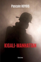 KIGALI-MANHATTAN (French Edition) 2414588438 Book Cover