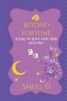 BEYOND FORTUNE B0FR46S47W Book Cover