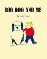 Big Dog and Me 1412090199 Book Cover