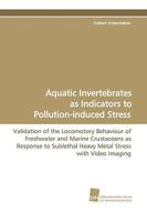 Aquatic Invertebrates as Indicators to Pollution-Induced Stress 3838104234 Book Cover