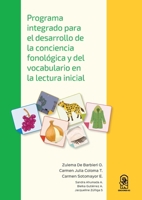 Programa integrado para el desarrollo de la conciencia fonológica y del vocabulario en la lectura inicial (Spanish Edition) 9561423367 Book Cover