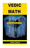 Vedic Math: Vedic Multiplication Mathematics 1501075187 Book Cover