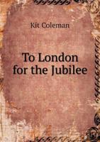 To London for the Jubilee 5519137242 Book Cover