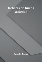Deberes De Buena Sociedad 9371345144 Book Cover