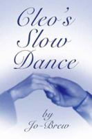 Cleo's Slow Dance 1413706614 Book Cover