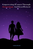 Empowering Women Through Remarriage And Resettlement 7262169335 Book Cover
