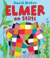 Elmer on Stilts 0862644275 Book Cover