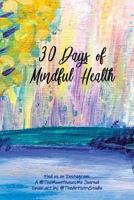 30 Days of Mindful Health 179677748X Book Cover
