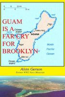 Guam is a Far Cry for Brooklyn 148393943X Book Cover