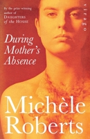 During Mother's Absence 185381797X Book Cover