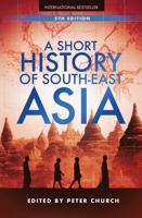 A Short History of South-East Asia 0470821817 Book Cover