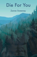 Die For You 0578418215 Book Cover