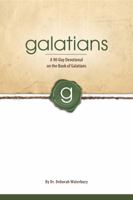 Galatians: A 90-Day Devotional on the Book of Galatians 0998920843 Book Cover