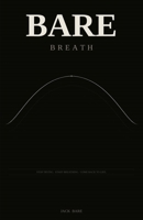 Bare Breath: Stop Trying. Start Breathing. Come Back to Life. B0GV418M7N Book Cover
