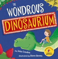 The Wondrous Dinosaurium 1848863233 Book Cover