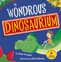 The Wondrous Dinosaurium 1848864744 Book Cover