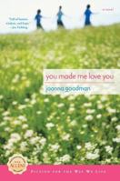 You Made Me Love You 0451218531 Book Cover