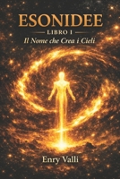 ESONIDEE – LIBRO I: La Nascita del Nome Nuovo (Italian Edition) B0H69SHX57 Book Cover