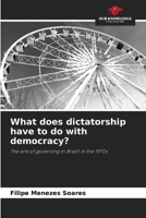 What does dictatorship have to do with democracy? 6207757726 Book Cover