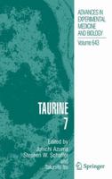 Advances in Experimental Medicine and Biology, Volume 643: Taurine 7 1441926003 Book Cover