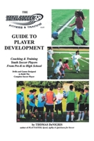The Total Soccer Fitness & Training: Guide to Player Development B0H2BM37MJ Book Cover