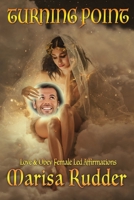 Turning Point: Love & Obey Female Led Affirmations 1736183516 Book Cover