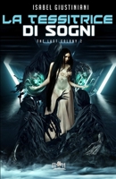 La Tessitrice Di Sogni 1922474177 Book Cover