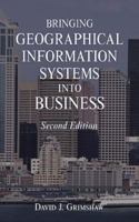 Bringing Geographical Information Systems into Business 0471333425 Book Cover