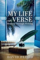 My life in Verse: Healing through writing 0228871786 Book Cover