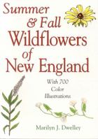 Summer & Fall Wildflowers of New England 0892725591 Book Cover
