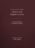Brown-Driver-Briggs Hebrew and English Lexicon 1565632060 Book Cover
