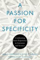 A Passion for Specificity: Confronting Inner Experience in Literature and Science 081425375X Book Cover