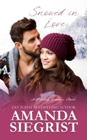 Snowed in Love 1955886237 Book Cover
