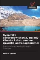 Dynamika geosrodowiskowa, zmiany klimatu i ekstremalne zjawiska antropogeniczne (Polish Edition) 6209870058 Book Cover