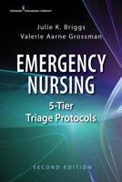 Emergency Nursing: 5-Tier Triage Protocols 1582553718 Book Cover