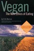 Vegan: The New Ethics of Eating 0935526870 Book Cover