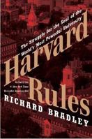 Harvard Rules: Lawrence Summers and the Battle for the World's Most Powerful University 0060568550 Book Cover