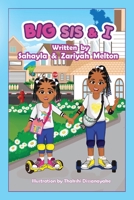 Big Sis & I B0BCR2RLH8 Book Cover