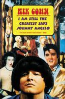 I Am Still the Greatest Says Johnny Angelo 1842430939 Book Cover