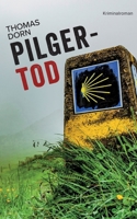 Pilgertod (German Edition) 3695102063 Book Cover