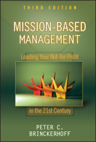 Mission Based Management : Leading Your Not for Profit into the 21st Century 0470432071 Book Cover
