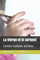 La Vierge et le Serpent: Contes Kabyles anciens 1799141152 Book Cover