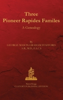 Three Pioneer Rapides Families 0875116310 Book Cover